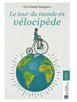 LE TOUR DU MONDE EN VELOCIPEDE