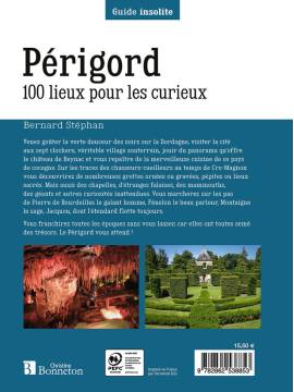 PERIGORD 100 LIEUX POUR LES CURIEUX