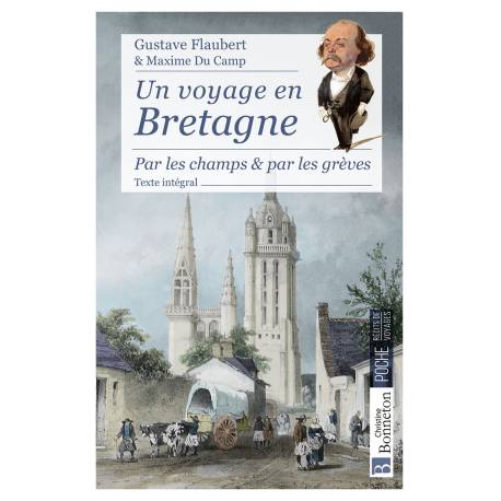 UN VOYAGE EN BRETAGNE PAR LES CHAMPS ET PAR LES GREVES