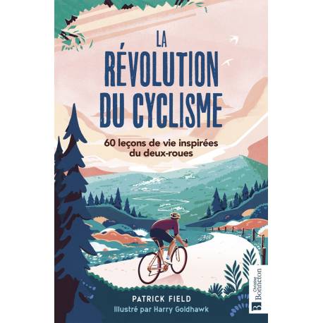LA REVOLUTION DU CYCLISME 60 LECONS DE VIE