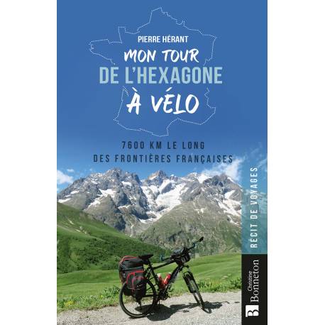MON TOUR DE L'HEXAGONE A VELO
