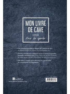 MON LIVRE DE CAVE -  VINS DE GARDE