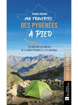 MA TRAVERSEE DES PYRENEES A PIED