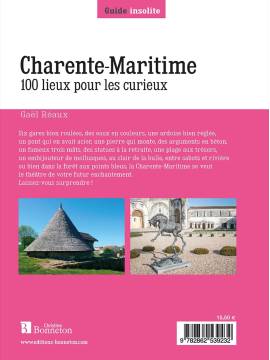 CHARENTE MARITIME 100 LIEUX POUR LES CURIEUX