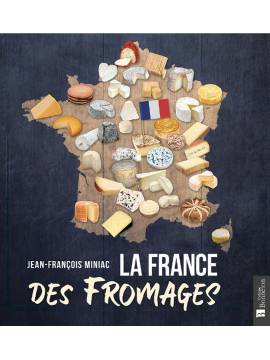 LA FRANCE DES FROMAGES