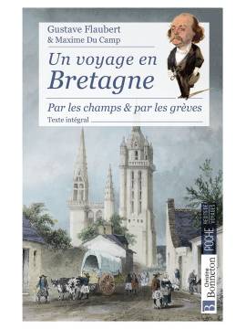 UN VOYAGE EN BRETAGNE PAR LES CHAMPS ET PAR LES GREVES