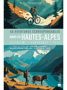 46 AVENTURES ECORESPONSABLES DANS LES HAUTES-ALPES