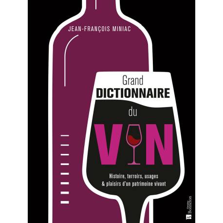 GRAND DICTIONNAIRE DU VIN