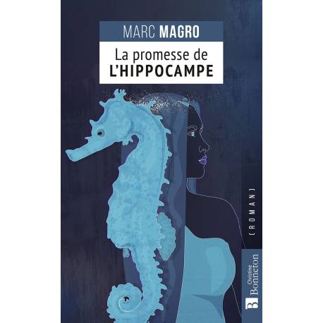 LA PROMESSE DE L'HIPPOCAMPE