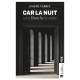 CAR LA NUIT SERA BLANCHE ET NOIRE