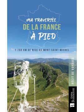 MA TRAVERSEE DE LA FRANCE A PIED