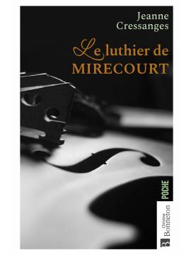 LE LUTHIER DE MIRECOURT