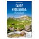 SAVOIE PRODIGIEUSE - LES PLUS BEAUX SITES NATURELS