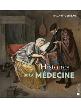 HISTOIRES DE LA MEDECINE