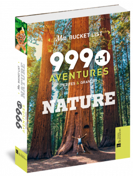 999 + 1 AVENTURES PETITES ET GRANDES NATURE