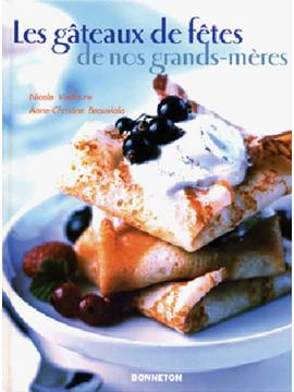 LES GATEAUX DE FETES DE NOS GRANDS MERES