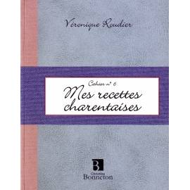 CAH.6 MES RECETTES CHARENTAISES