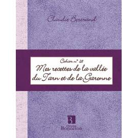 CAHIER 28 MES RECETTES DU TARN ET GARONNE