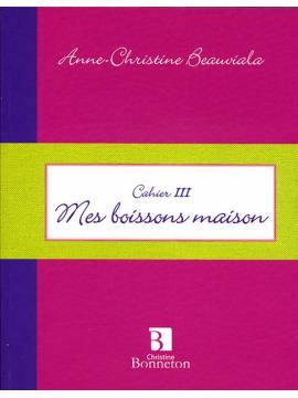 CAH. III MES BOISSONS MAISON