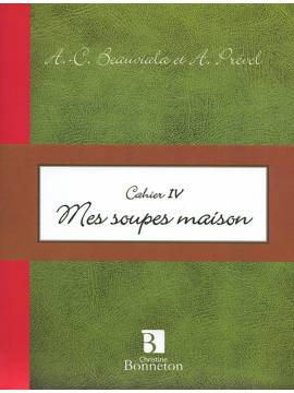 CAH. IV MES SOUPES MAISON