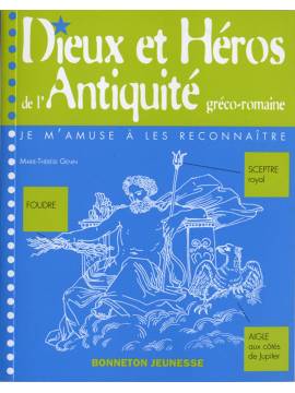 DIEUX & HEROS DE L'ANTIQUITE GRECO-ROMAINE