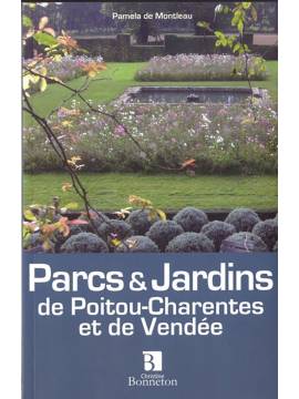 PARCS & JARDINS DE POITOU CHARENTES ET DE VENDEE