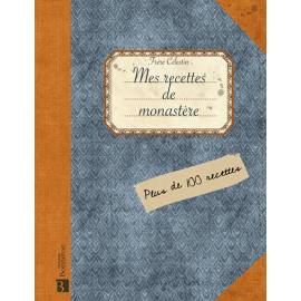 MES RECETTES DE MONASTERES