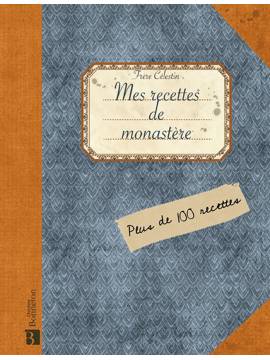 MES RECETTES DE MONASTERES