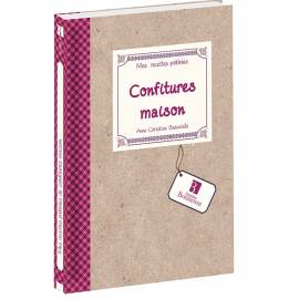 RECETTES PREFEREES : CONFITURES MAISON