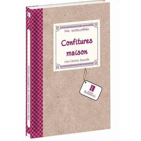 RECETTES PREFEREES : CONFITURES MAISON