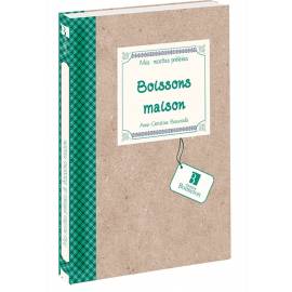 BOISSONS MAISON RECETTES PREFEREES