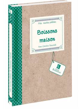 BOISSONS MAISON RECETTES PREFEREES