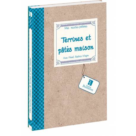 RECETTES PREFEREES : TERRINES ET PATES MAISON