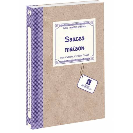 RECETTES PREFEREES : SAUCES MAISON