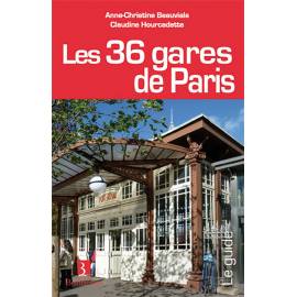 LES 36 GARES DE PARIS