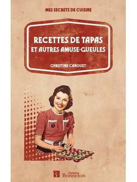 RECETTES DE TAPAS ET AUTRES AMUSE-GUEULES
