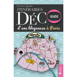 ITINERAIRES DECO D'UNE BLOGUEUSE A PARIS