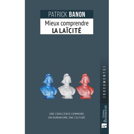 MIEUX COMPRENDRE LA LAÏCITÉ