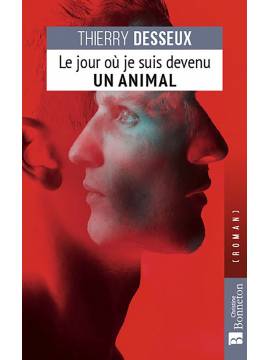 LE JOUR OU JE SUIS DEVENU UN ANIMAL