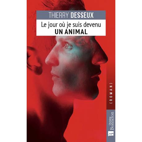 LE JOUR OU JE SUIS DEVENU UN ANIMAL