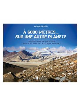 A 6000 METRES... SUR UNE AUTRE PLANETE