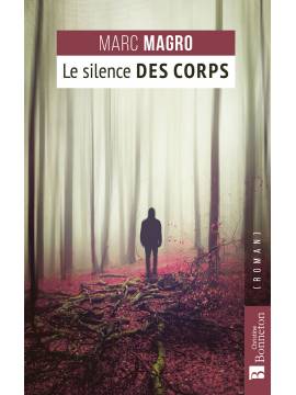 LE SILENCE DES CORPS