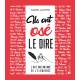 ILS ONT OSÉ LE DIRE L'ART INSTANTE DE L'ELOQUENCE