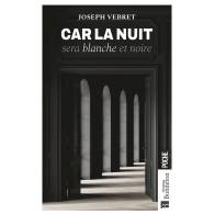 CAR LA NUIT SERA BLANCHE ET NOIRE