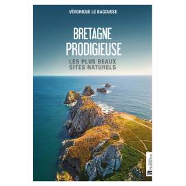 BRETAGNE PRODIGIEUSE LES PLUS BEAUX SITES NATURELS