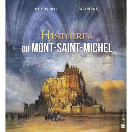 HISTOIRES DU MONT-SAINT-MICHEL