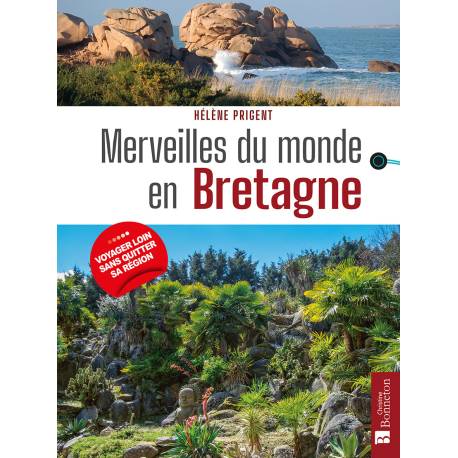 MERVEILLES DU MONDE EN BRETAGNE