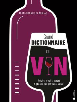 GRAND DICTIONNAIRE DU VIN