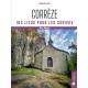 CORREZE 100 LIEUX POUR LES CURIEUX