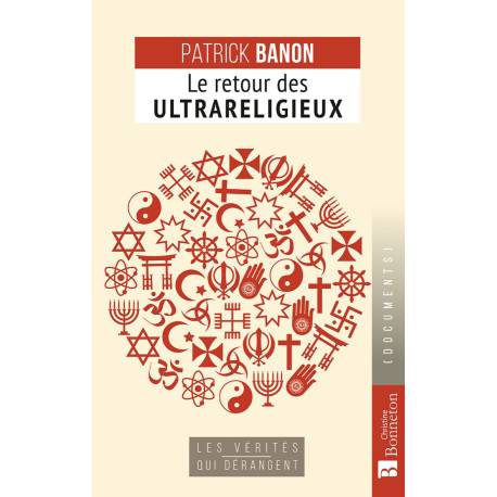 LE RETOUR DES ULTRA-RELIGIEUX
